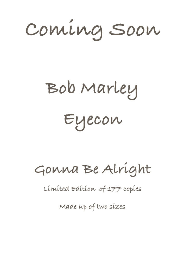 Bob Marley - Gonna Be Alright - Eyecon by Stephen Doig